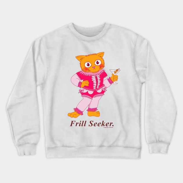Frill Seeker Crewneck Sweatshirt by Summer Benton